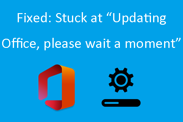 Fixed: Stuck at “Updating Office, please wait a moment”