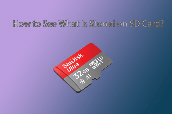 How to See What’s Stored on SD Card & Recover Missing Files?