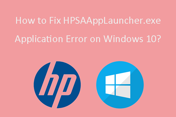 How to Fix HPSAAppLauncher.exe Application Error on Windows 10?