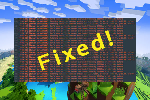 How to Fix “Minecraft Server Can’t Keep up” Error [3 Cases]