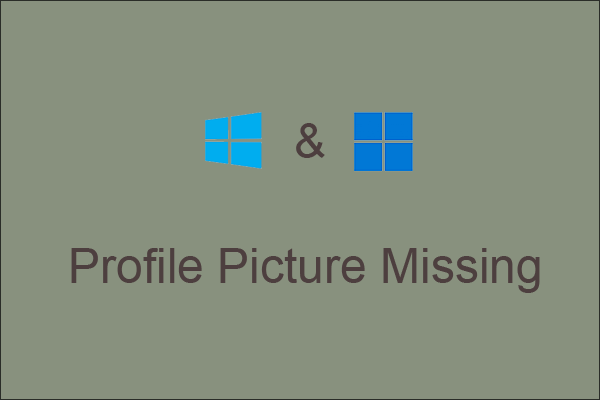 How to Get Back Your Profile Picture in Windows 10/11?