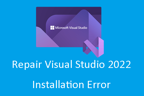 How to Repair Visual Studio 2022 Installation Error on Windows 10