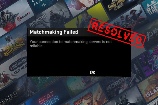 Your Connection to Matchmaking Servers Is Unreliable? [Fixed]