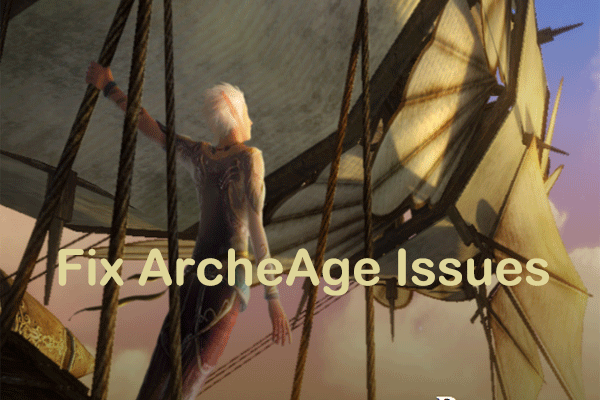 How to Fix ArcheAge Not Launching on Windows 10/11?