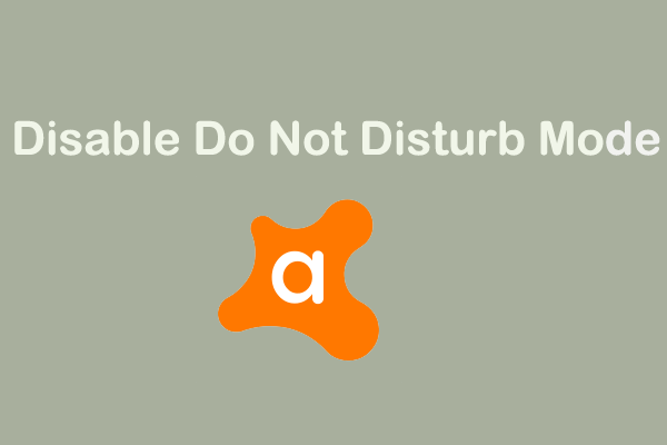 How to Disable Do Not Disturb Mode in Avast Antivirus?