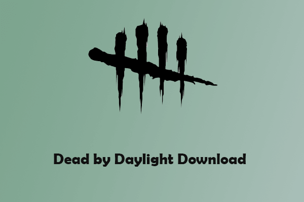 Where to Download Dead by Daylight on PC?