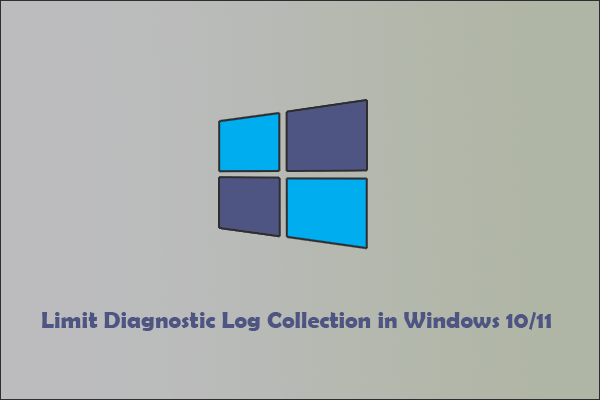 How to Limit Diagnostic Log Collection in Windows 10/11?