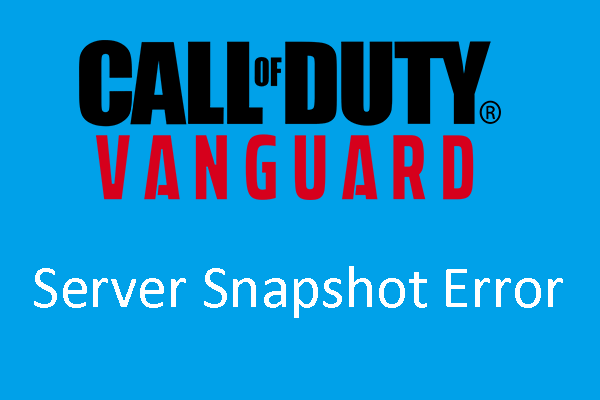 How to Fix Call of Duty (COD) Vanguard Server Snapshot Error?