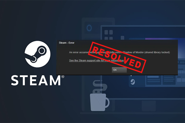 How to Fix Steam Shared Library Locked? [4 Proven Ways]