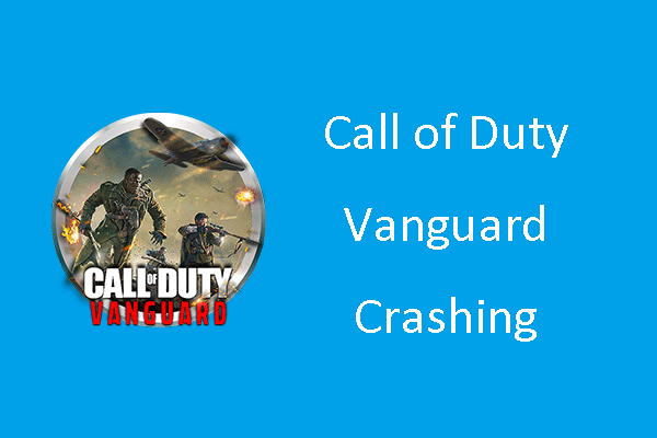 [Full Guide] How to Fix Call of Duty Vanguard Crashing on PC?