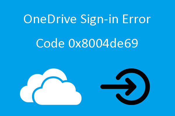 How to Fix OneDrive Sign-in Error Code 0x8004de69 on Windows 10?
