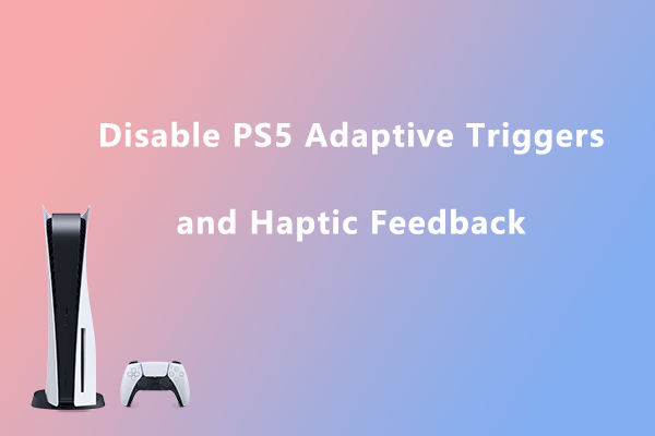 How to Disable PS5 Adaptive Triggers and Haptic Feedback