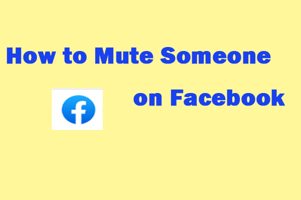 How to Mute Someone without Noticing on Facebook?
