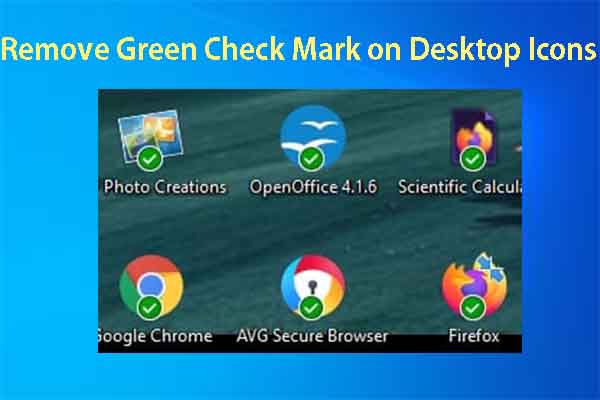 Remove Green Check Mark on Desktop Icons [4 Methods]