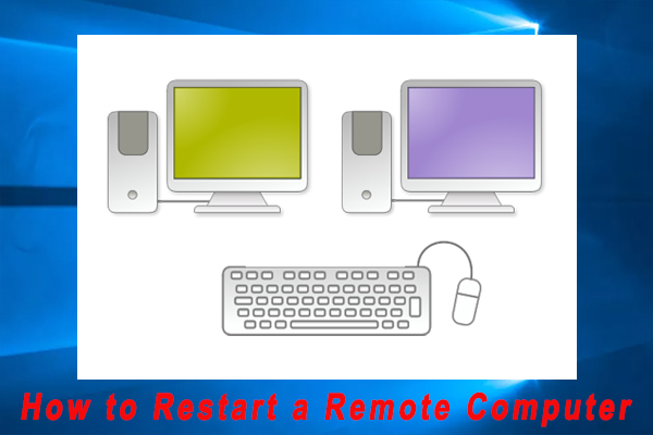 How to Shut Down or Restart a Remote Computer? [3 Ways]