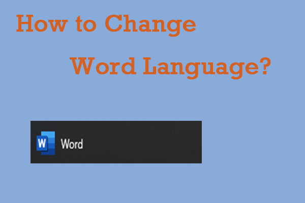 How to Change Word Language? Here’s the Step-by-Step Guide