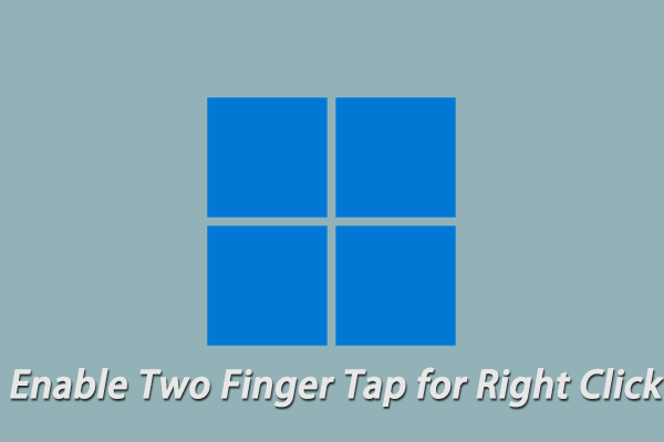 How to Enable Two Finger Tap for Right Click in Windows 10/11