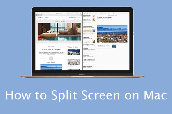 How to Split Screen on Mac [A Full Guide]