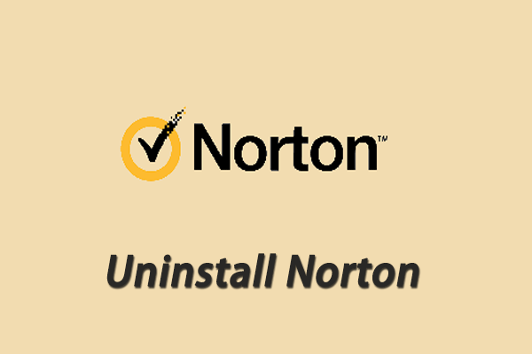 How to Uninstall Norton Antivirus with Ease [Complete Guide]