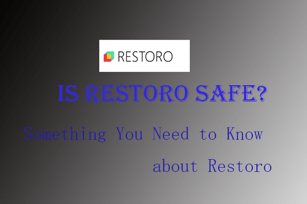 Is Restoro Safe? Something You Need to Know about Restoro