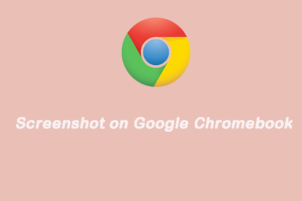 What Can You Do to Screenshot on Google Chromebook?