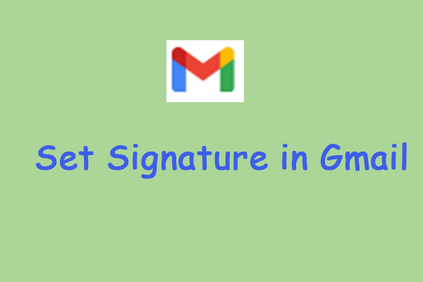 Set Gmail Signature (How to Add/Change/Manage Signature)