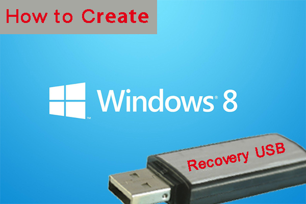 How to Make a Recovery Disk for Windows 8/8.1? [Full Guide]