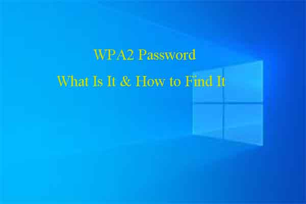 WPA2 Password (What Is It, How Does It Work & How to Find It)