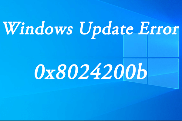 How to Fix the Update Error 0x8024200b in Windows 10/11?