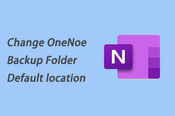 How to Change the Default Location of OneNote Backup Folder
