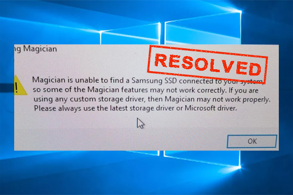 Samsung Magician Is Unable to Find a Samsung SSD? [100% Solved]