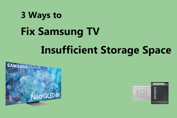 3 Ways to Fix Samsung TV Insufficient Storage Space