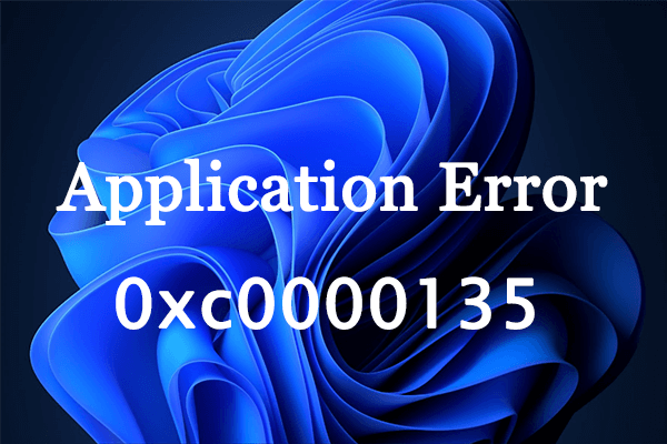 5 Solutions to Application Error 0xc0000135 in Windows 11