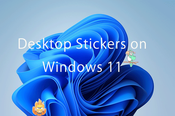 How to Enable and Use Desktop Stickers on Windows 11
