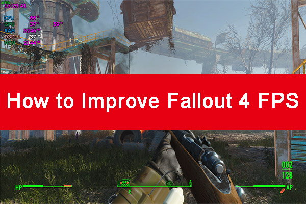 Fallout 4 Low FPS: How to Improve Fallout 4 FPS? [Fixed]