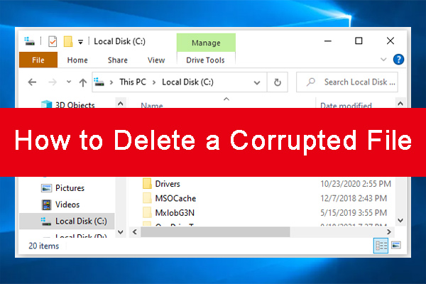 How to Delete a Corrupted File on Windows 10/11? [6 Easy Ways]