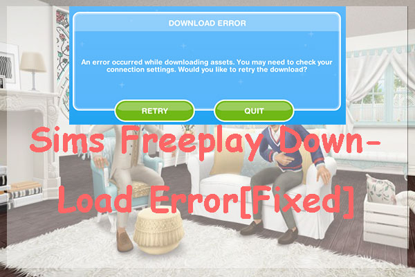 Sims Freeplay Download Error-How to Fix?