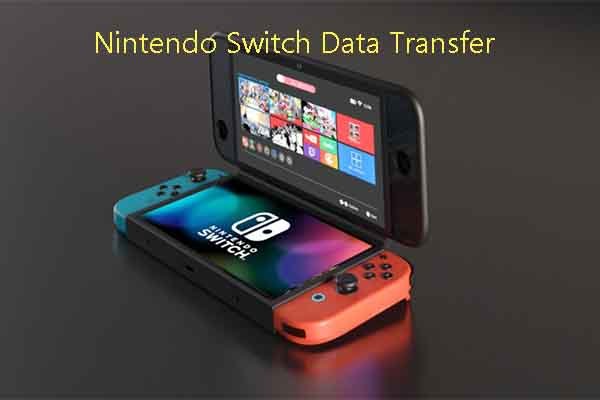 How to Transfer Nintendo Switch Data? [Focus On Three Cases]