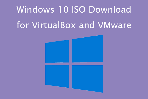 Get Windows 10 ISO Download for VirtualBox and VMware for Free