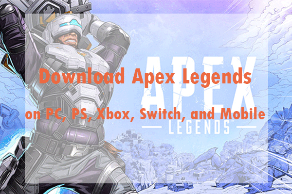 How to Download Apex Legends on PC, PS, Xbox, Switch, and Mobile