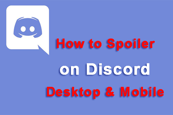 How to Spoiler on Discord Desktop & Mobile Easily? [Full Guide]
