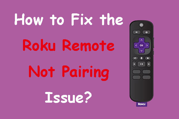 Roku Remote Not Pairing-Here’re Solutions!