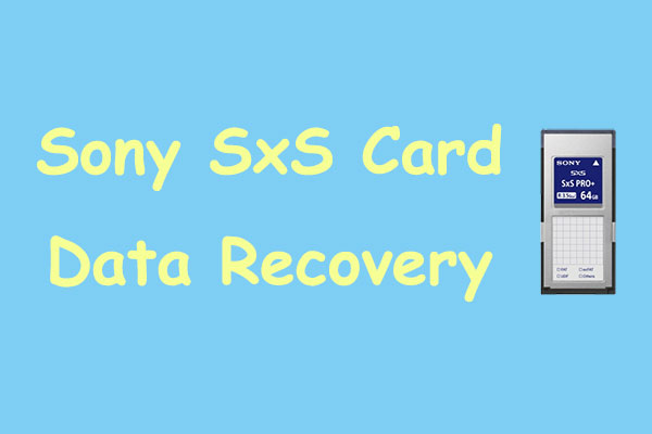 How to Recover Data from Sony SxS Card?