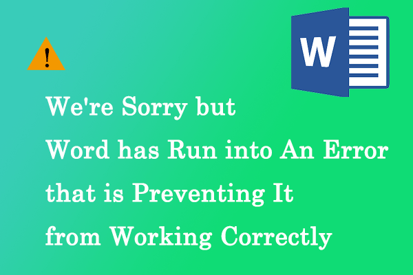 [Solved] We’re Sorry but Word Has Run into An Error in Windows 10
