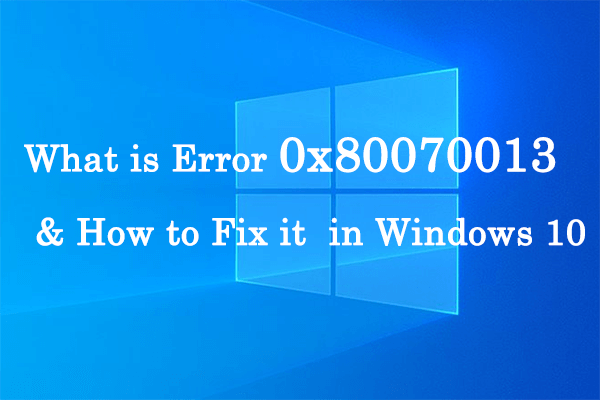 What is Error 0x80070013 & How to Fix it in Windows 10?