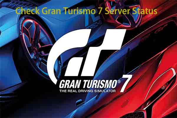 Is Gran Turismo 7 Down? 4 Ways to Check GT7 Server Status