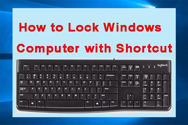 [Guide] Shortcut to Lock Computer: How to Lock Screen with Keys