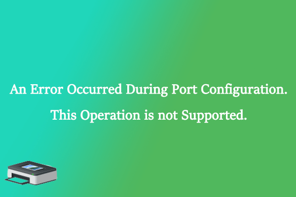 An Error Occurred During Port Configuration? 5 Methods to Fix It