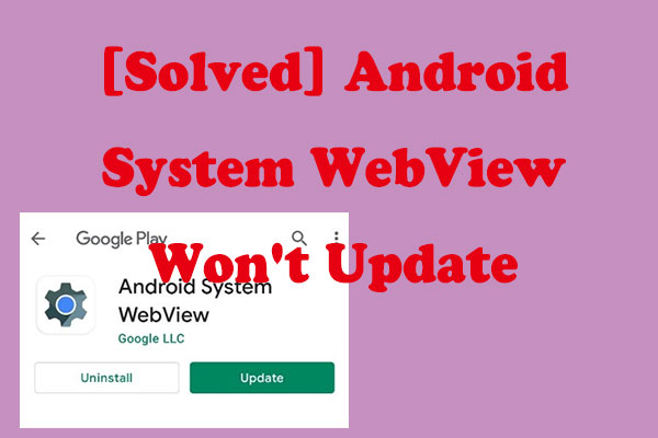 [Solved] Android System WebView Won’t Update