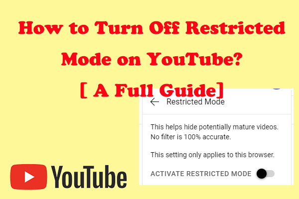 How to Turn Off Restricted Mode on YouTube? [ A Full Guide]